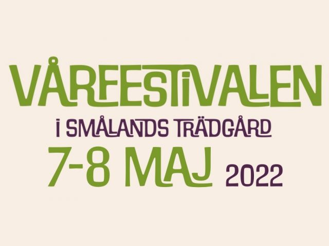 Vårfestivalen i Smålands Trädgård 7-8 maj